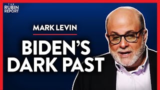 A Brutal Autopsy of Joe Biden's Political Career (Pt. 3) | Mark Levin | POLITICS | Rubin Report