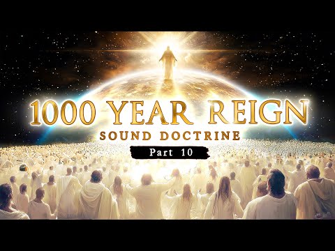 The MILLENNIUM KINGDOM  ||  PART 10: Sound Doctrine Series by Daniel Maritz