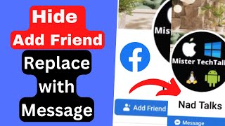 How to Hide Facebook Add Friend Button and Replace with Message Button 2022