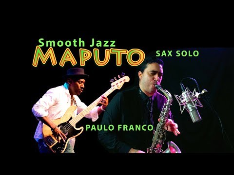 Maputo (Marcus Miller) - Paulo Franco Saxophone Solo