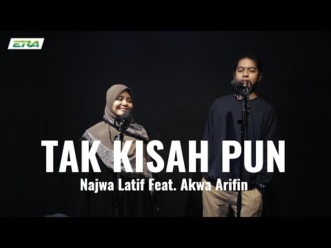 #ERAkustik: Tak Kisah Pun - Najwa Latif Ft Akwa Arifin