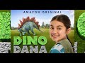Dino Dana Season 3 Amazon Trailer Michela Luci Saara Chaudry Nicola Correia Damude