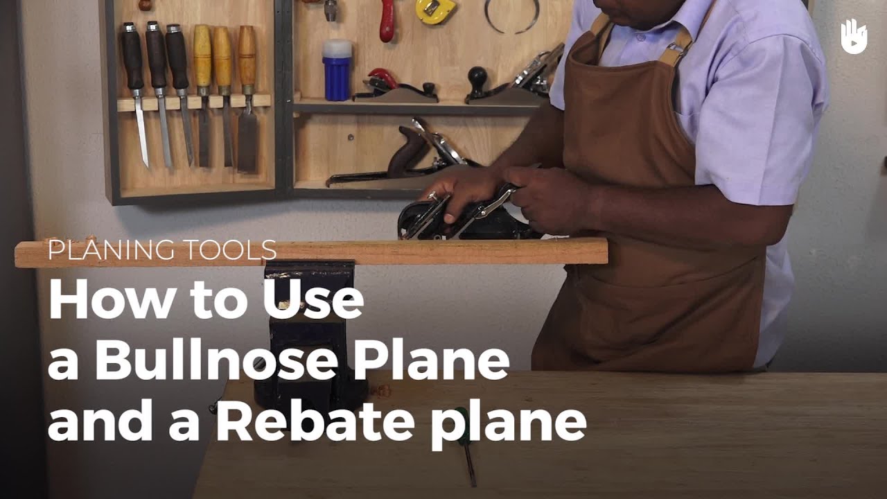 How to Use a Bullnose Plane and Rebate Plane How to Be a Woodworker