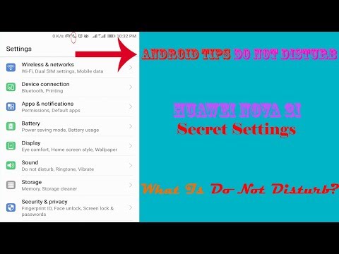 Android Tips Do Not Disturb Settings Huawei Nova 2i Secret Settings What Is Do Not Disturb