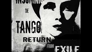 Tango Return from exile