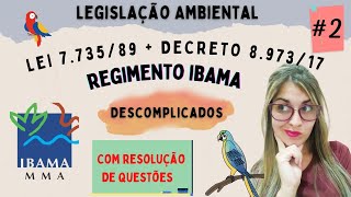 |CEBRASPE/CESPE| Lei nº 7.735/1989 (criação do IBAMA) e Decreto nº 8.973/2017 (Regimento do IBAMA)#2