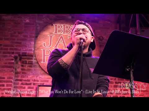 James Ross @ Dakota Pagan - "What You Won't Do For Love" - www.Jross-tv.com (St. Louis) @ BB's Jazz