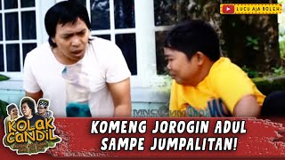 Download lagu KOMENG EMANG GOKIL! ADUL DIJOROGIN SAMPE JUMPALITAN - KOLAK CANDIL mp3 Download lagu KOMENG EMANG GOKIL! ADUL DIJOROGIN SAMPE JUMPALITAN - KOLAK CANDIL mp3