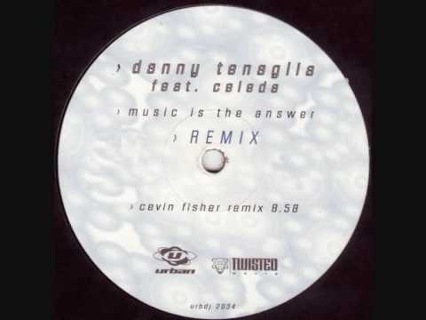 Danny Tenaglia - Music is the Answer (Cevin Fisher remix).wmv