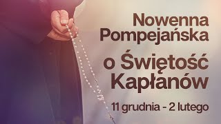 Ks. Dominik Chmielewski - Nowenna Pompejańska o Świętość Kapłanów