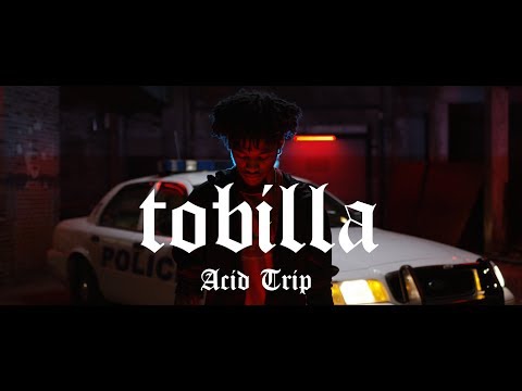 Tobilla - Acid Trip (Official Music Video)
