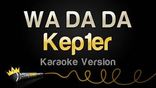 Kep1er - WA DA DA (Karaoke Version)