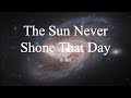 a-ha - The Sun Never Shone That Day (lyrics)