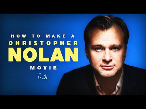 How To Make A Christopher Nolan Movie