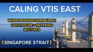 Download lagu Calling the VTIS East once passing Horsburgh Lighthouse   Entering Sector 9 (Singapore Strait) mp3