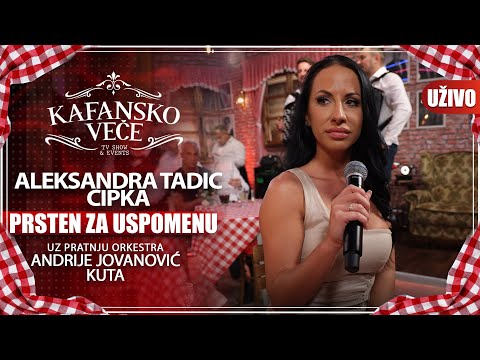 ALEKSANDRA TADIC CIPKA - PRSTEN ZA USPOMENU I UZIVO I (ORK. ANDRIJA JOVANOVIC KUTA) I 2022
