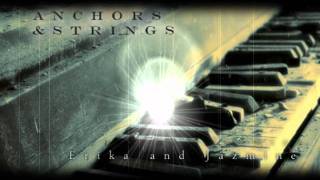 Anchors and Strings (original song)