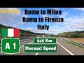 4K Rome To Milan Italy Roma To Milano 545 Km Autostrada A1