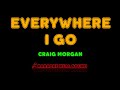Craig Morgan - Everywhere I Go [Karaoke Real Sound]