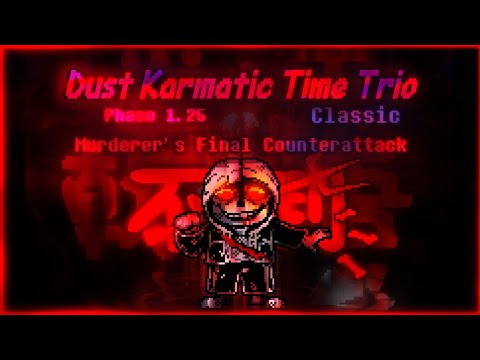 [Dust!Karmatic Time Trio:Classic]OST-Phase1.25:Murderer's Final Counterattack (Ver.2)