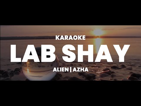 Lab Shay @peldendrubialien431  | Azha Karaoke