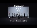 Snow Man「W」Dance Practice