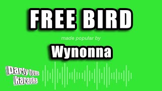 Wynonna - Free Bird (Karaoke Version)