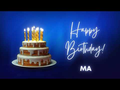 MA Happy birthday song | Happy Birthday MA | MA Happy birthday to You