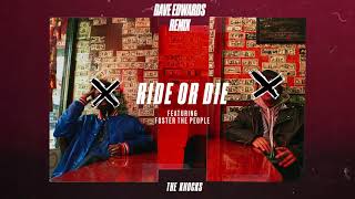 The Knocks - Ride Or Die (feat. Foster The People) [Dave Edwards Remix]