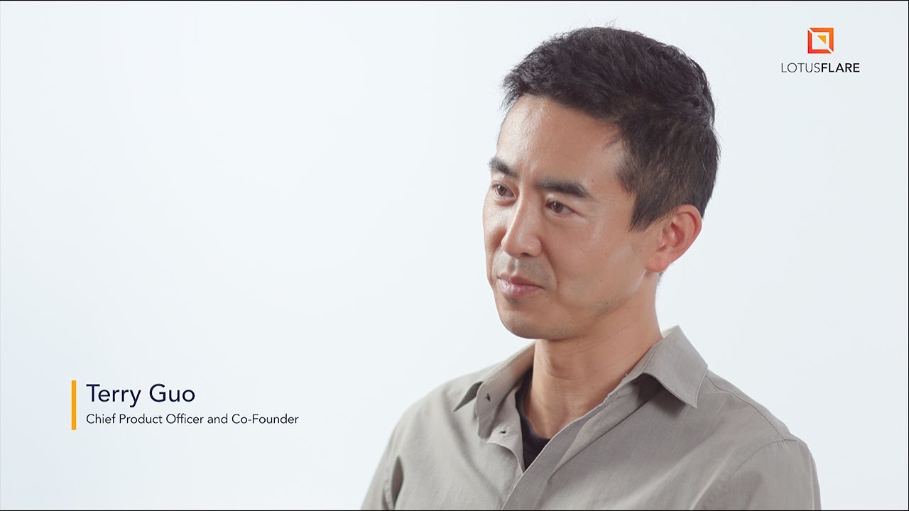 LotusFlare - Simplify Technology Simplify Experience - Terry Guo