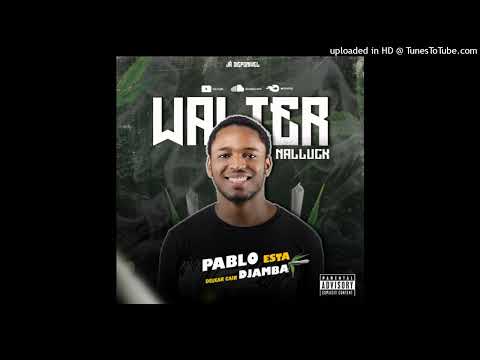 Walter Nalluck - Djamba (Kuduro)