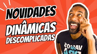 Novidades do Dinâmicas Descomplicadas | Brincdeiras e Quebra Gelo