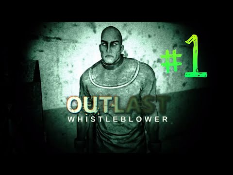 Outlast Whistleblower Gameplay Walkthrough Part 1 (All Collectibles)