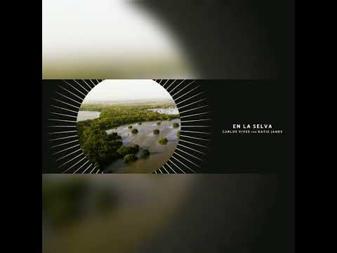 Carlos Vives, Katie James - En La Selva