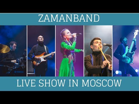 ZAMANBAND - LIVE SHOW IN MOSCOW 2018
