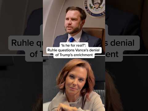 'Is he for real?': Ruhle questions Vance's denial of Trump's enrichment