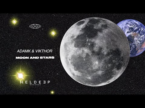 AdamK & Vikthor - Moon and Stars (Official Audio)