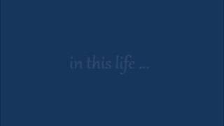 Westlife - In This Life (lyric)