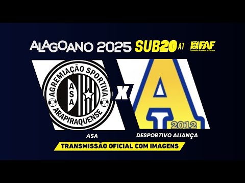 ASA 5 x 0 DESPORTIVO ALIANÇA | ALAGOANO SUB-20 A1 2025 | SEGUNDA FASE - 1ª RODADA | JOGO COMPLETO