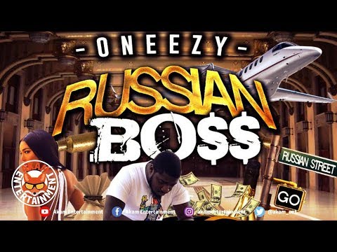 Oneezy - Russian Boss - January 2019