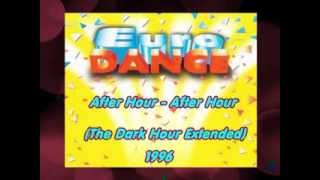 After Hour - After Hour (The Dark Hour Extended)