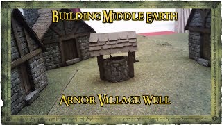 Building Middle Earth SBG Terrain - Arnor Village Well