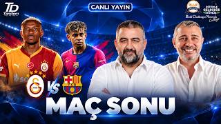 🔴 CANLI | GALATASARAY - BARCELONA | MAÇ SONU | ÜMİT ÖZAT & MELİH ŞENDİL