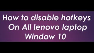 how to disable hotkeys on lenovo laptop