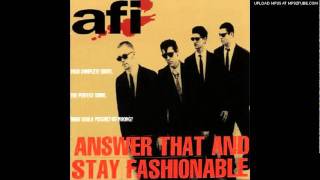 AFI - I Wanna Get a Mohawk (But my Mom Won&#39;t Let Me Get One)