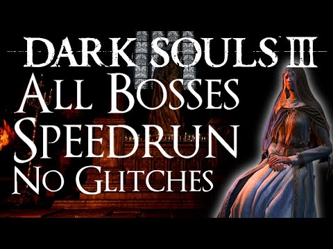 Dark Souls 3 All Bosses Glitchless Speedrun 1:24:37