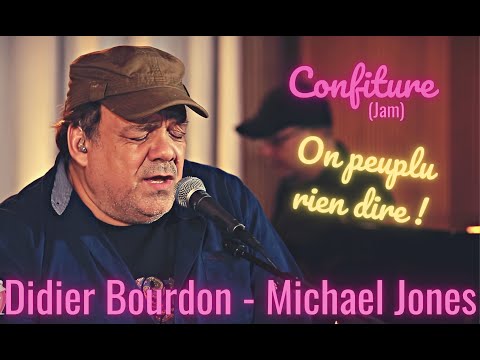 Confiture (Jam) - On peuplu rien dire - Didier Bourdon et Michael Jones