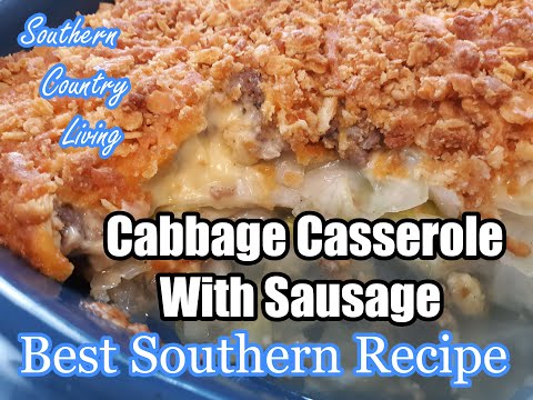 Cabbage Casserole With Sausage Best Southern Country...