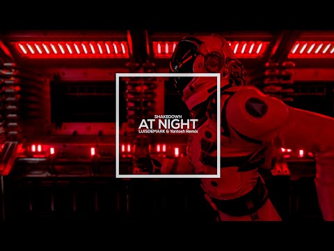 Shakedown  - At Night (LUISDEMARK & Yantosh remix)