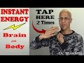 Tap Here 2 Times to Instantly Energize Your Brain and Body - Dr. Mandell, DC